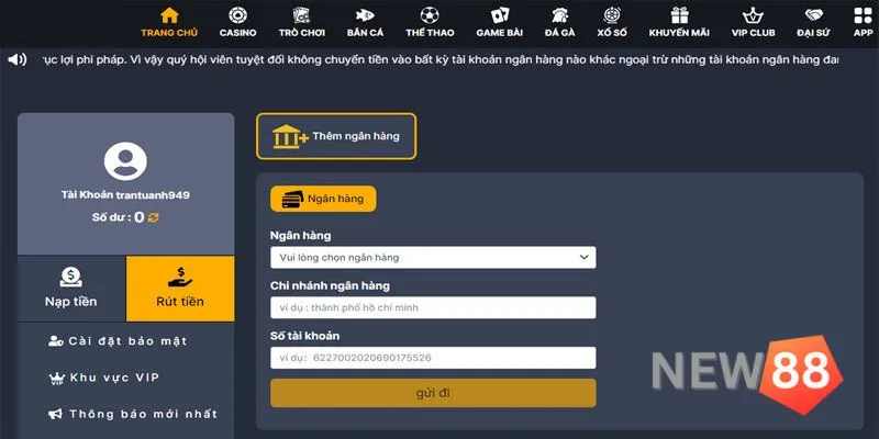 Rút tiền Thêm tài khoản ngân hàng vào tài khoản cá cược New88